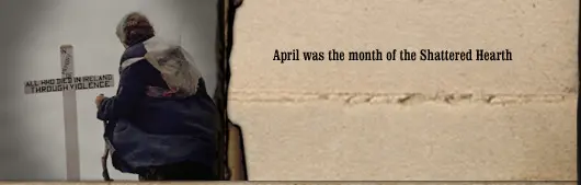 April was the Month of the Shattered Hearth