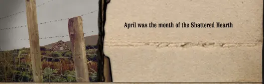 April was the Month of the Shattered Hearth